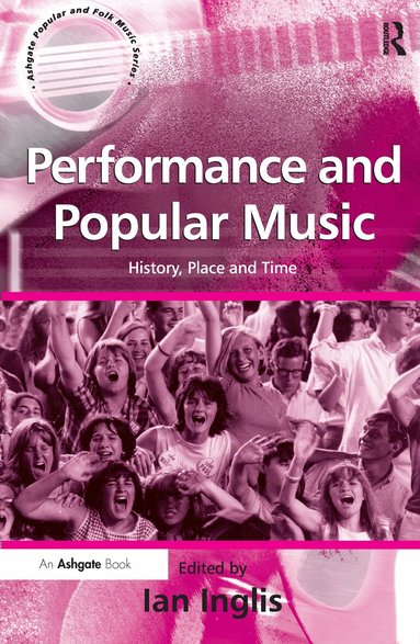 Ian Inglis - Performance and Popular Music, Häftad