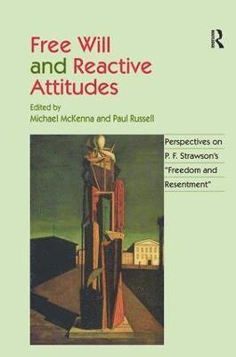 Free Will and Reactive Attitudes 1