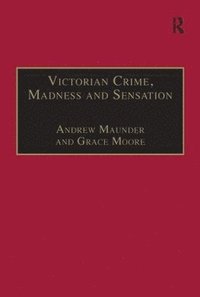 bokomslag Victorian Crime, Madness and Sensation