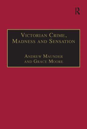 Andrew Maunder, Grace Moore - Victorian Crime, Madness and Sensation, Inbunden