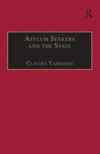 bokomslag Asylum Seekers and the State