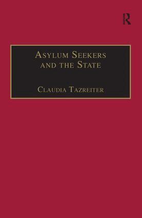 Claudia Tazreiter - Asylum Seekers and the State, Inbunden