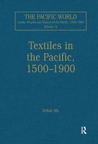 bokomslag Textiles in the Pacific, 15001900