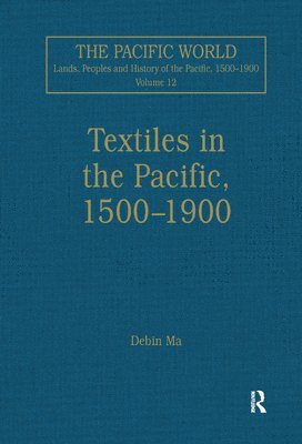 Textiles in the Pacific, 15001900 1