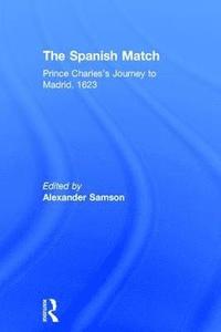 bokomslag The Spanish Match