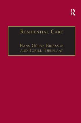 Torill Tjelflaat, Hans Göran Eriksson - Residential Care, Inbunden
