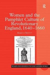 bokomslag Women and the Pamphlet Culture of Revolutionary England, 1640-1660