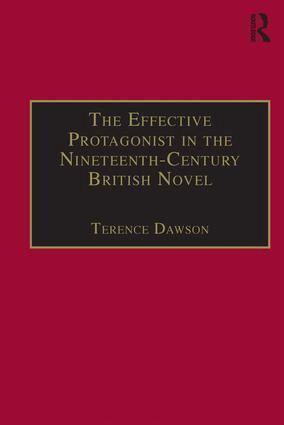 Terence Dawson - Effective Protagonist in the Nineteenth-Century British Novel, Inbunden