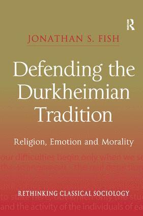 Defending the Durkheimian Tradition 1