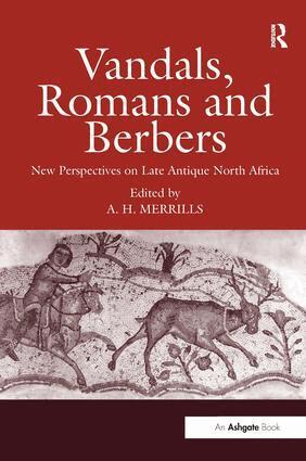 Andrew Merrills - Vandals, Romans and Berbers, Inbunden