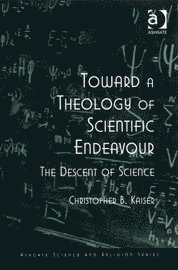 bokomslag Toward a Theology of Scientific Endeavour