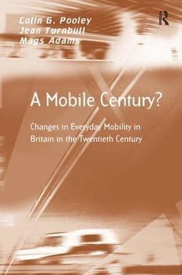 Colin G. Pooley, Jean Turnbull, Mags Adams - Mobile Century?, Inbunden