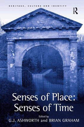 G.J. Ashworth, Brian Graham - Senses of Place: Senses of Time, Inbunden