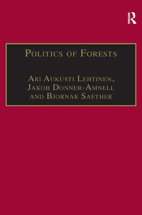 Jakob Donner-Amnell, Ari Aukusti Lehtinen - Politics of Forests, Inbunden