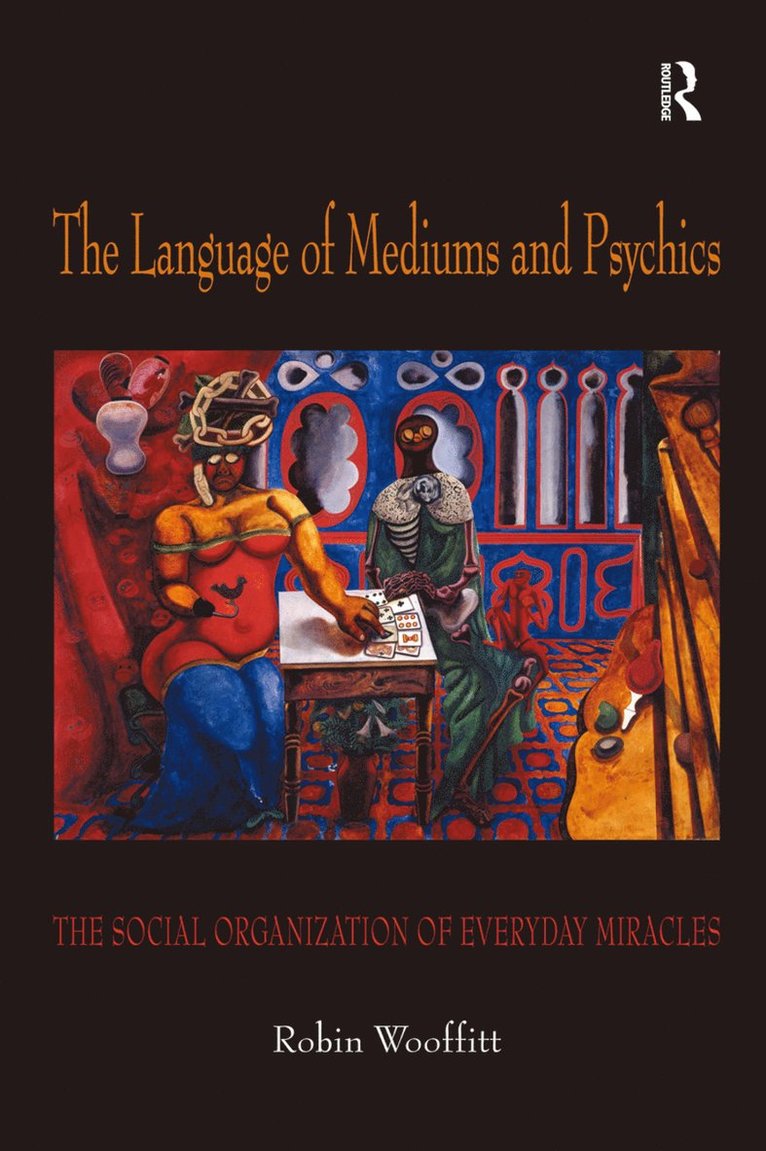 Robin Wooffitt - Language of Mediums and Psychics, Inbunden