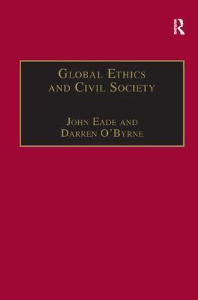 Darren O'Byrne, John Eade - Global Ethics and Civil Society, Inbunden