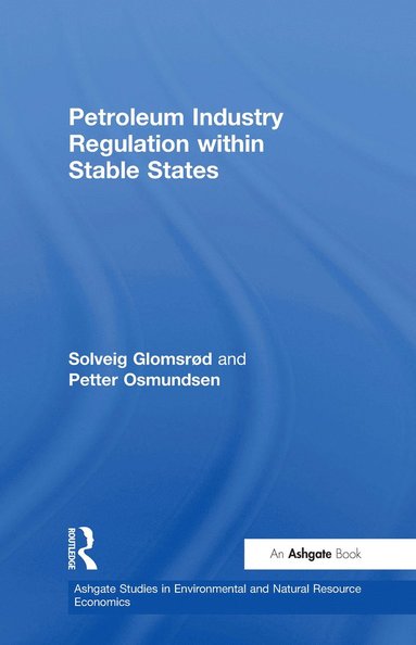 bokomslag Petroleum Industry Regulation within Stable States