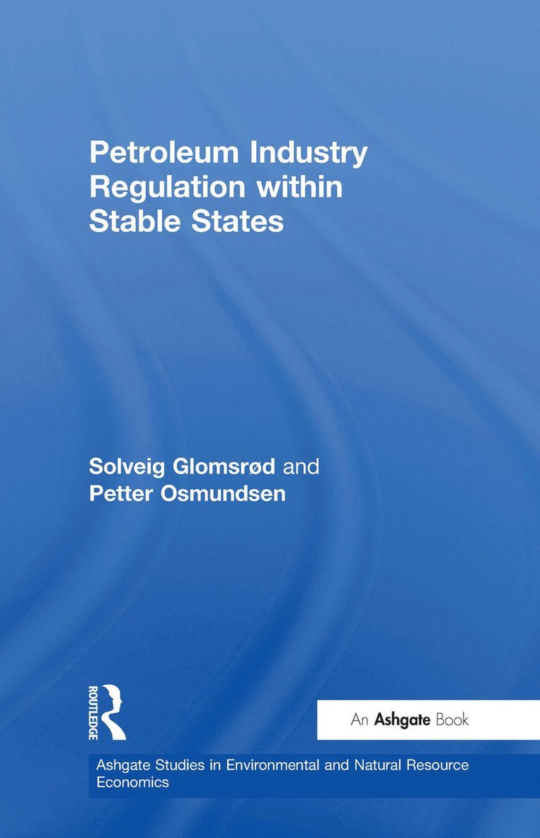 Petroleum Industry Regulation within Stable States