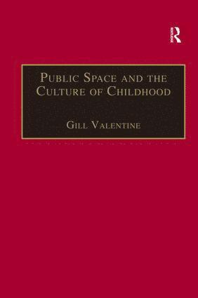 bokomslag Public Space and the Culture of Childhood