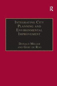 bokomslag Integrating City Planning and Environmental Improvement