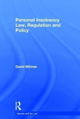 Personal Insolvency Law, Regulation and Policy 1