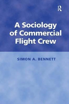 A Sociology of Commercial Flight Crew 1