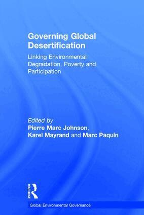 Pierre Marc Johnson, Karel Mayrand - Governing Global Desertification, Inbunden