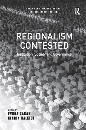 Henrik Halkier, Iwona Sagan - Regionalism Contested, Inbunden