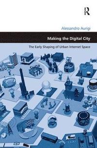 bokomslag Making the Digital City