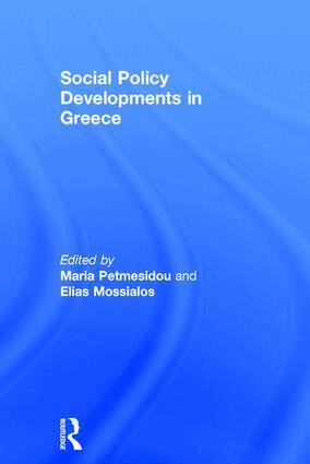 Elias Mossialos, Maria Petmesidou - Social Policy Developments in Greece, Inbunden