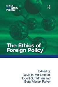 bokomslag The Ethics of Foreign Policy