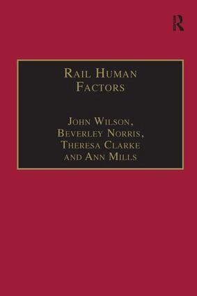 J Wilson, B Norris, Ann Mills - Rail Human Factors, Inbunden