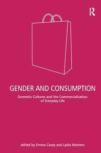 bokomslag Gender and Consumption