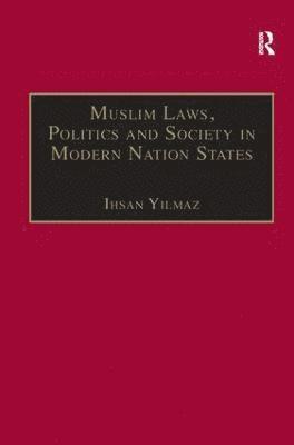 Muslim Laws, Politics and Society in Modern Nation States 1