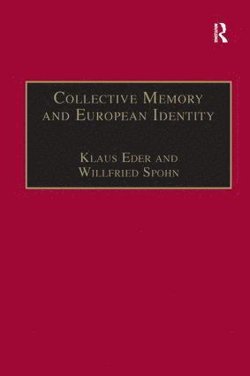 Collective Memory and European Identity 1