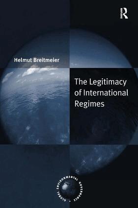 Helmut Breitmeier - Legitimacy of International Regimes, Inbunden