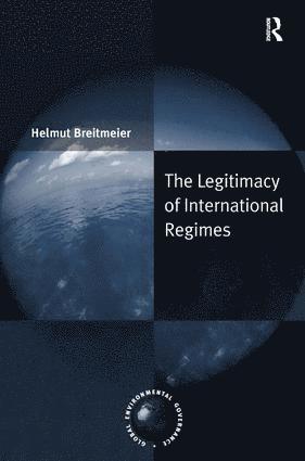 Helmut Breitmeier - Legitimacy of International Regimes, Inbunden