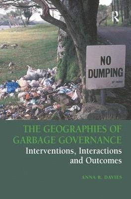 Anna R. Davies - Geographies of Garbage Governance, Inbunden