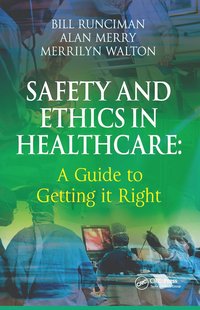 bokomslag Safety and Ethics in Healthcare: A Guide to Getting it Right