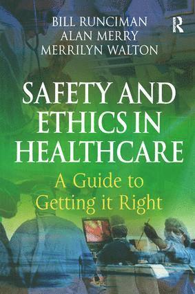 bokomslag Safety and Ethics in Healthcare: A Guide to Getting it Right