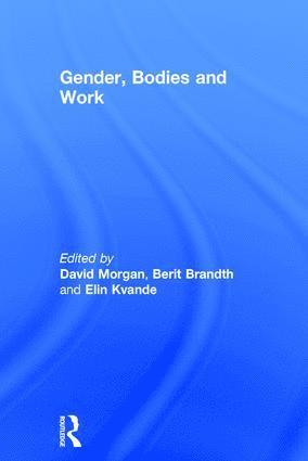 Gender, Bodies and Work