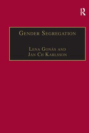 Lena Gonäs, Jan Ch Karlsson - Gender Segregation, Inbunden