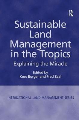 Fred Zaal, Kees Burger - Sustainable Land Management in the Tropics, Inbunden