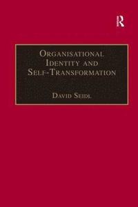 bokomslag Organisational Identity and Self-Transformation