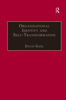 Organisational Identity and Self-Transformation