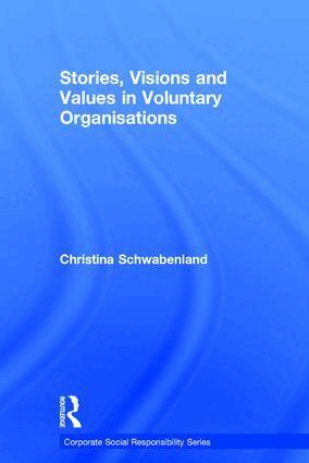 Christina Schwabenland - Stories, Visions and Values in Voluntary Organisations, Inbunden