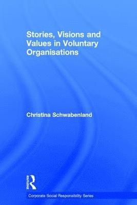 bokomslag Stories, Visions and Values in Voluntary Organisations