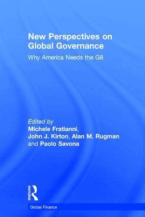 Michele Fratianni, Paolo Savona, John J. Kirton - New Perspectives on Global Governance, Inbunden