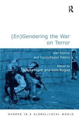 Kim Rygiel, Krista Hunt - (En)Gendering the War on Terror, Inbunden