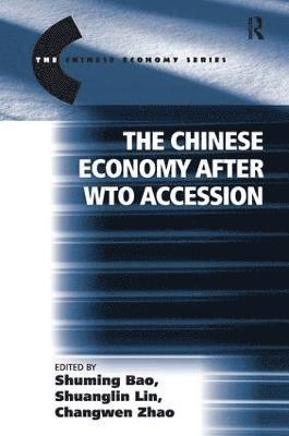 bokomslag The Chinese Economy after WTO Accession